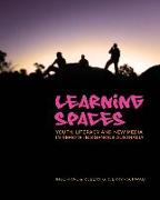 Learning Spaces&#65279,: Youth, Literacy and New Media in Remote Indigenous Australia