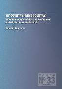 My Country, Mine Country: Indigenous people, mining and development contestation in remote Australia