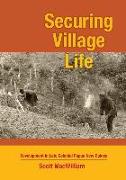 Securing Village Life: Development in Late Colonial Papua New Guinea