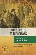 Paul's Epistle to the Romans: A Commentary on Paul's Epistle to the Romans