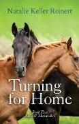 Turning for Home (Alex & Alexander: Book Five): Book Five)