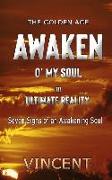 Awaken O' My Soul: The Golden Age