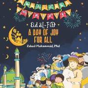 Eid al-Fitr: A Day of Joy for All