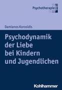 Psychodynamik der Liebe bei Kindern und Jugendlichen