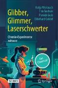 Glibber, Glimmer, Laserschwerter: Chemie-Experimente zuhause