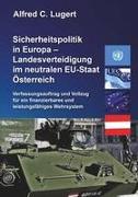 Sicherheitspolitik in Europa - Landesverteidigung im neutralen EU-Staat Österreich