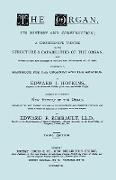 Hopkins - The Organ, Its History and Construction ... Preceded by Rimbault - New History of the Organ [Facsimile Reprint of 1877 Edition, 816 Pages]