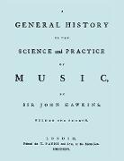 A General History of the Science and Practice of Music. Vol.4 of 5. [Facsimile of 1776 Edition of Vol.4.]