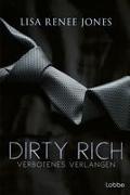 Dirty Rich – Verbotenes Verlangen