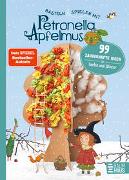 Basteln & Spielen mit Petronella Apfelmus - 99 zauberhafte Ideen für Herbst und Winter