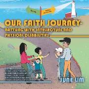 Our Faith Journey - Battling with Intellectual and Physical Disabilities
