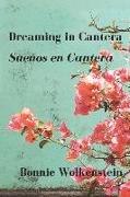 Dreaming in Cantera / Sueños en Cantera