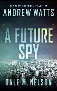 A Future Spy