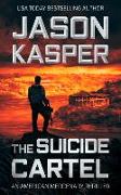 The Suicide Cartel: A David Rivers Thriller