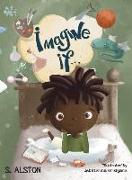 Imagine IF (Imagine Me Series¿ Book 2-Marcus)