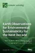 Earth Observations for Environmental Sustainability for the Next Decade