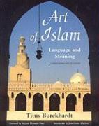 Art of Islam: Language and Meaning: Commemorative Edition (Commemorative)