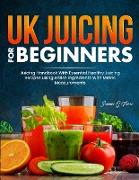 UK Juicing For Beginners