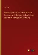 Bemerkungen über die Verhältnisse der deutschen und dänischen Nationalität und Sprache im Herzogthume Schleswig