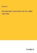 Die bayrischen Gewerbvereine in den Jahren 1848-1853