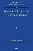 Divine Simplicity in the Theology of Irenaeus