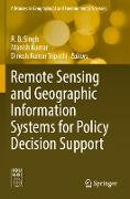 Remote Sensing and Geographic Information Systems for Policy Decision Support