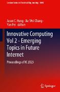 Innovative Computing Vol 2 - Emerging Topics in Future Internet