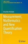 Measurement, Mathematics and New Quantification Theory