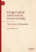 Foreign Capital and Economic Growth in India