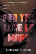 For the Love of Mars