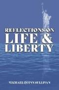 Reflections on Life and Liberty