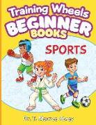 Training Wheels Beginner Books: Sports