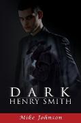 Dark Henry Smith