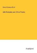 Life Memories and Other Poems