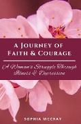 A Journey of Faith & Courage