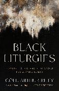 Black Liturgies