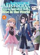 As a Reincarnated Aristocrat, I'll Use My Appraisal Skill to Rise in the World 4 (light novel)