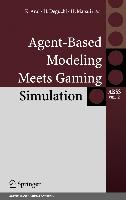 Agent-Based Modeling Meets Gaming Simulation