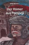Der Römer aus Pompeji
