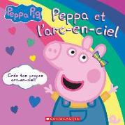 Peppa Pig: Peppa Et l'Arc-En-Ciel
