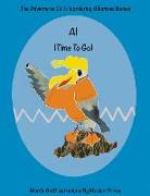 The Adventures Of A Wandering Albatross Named Al: Time To Go