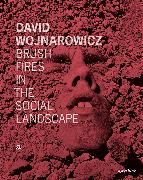 David Wojnarowicz: Brush Fires in the Social Landscape (signed edition)