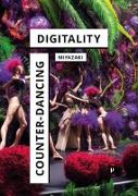Counter-Dancing Digitality