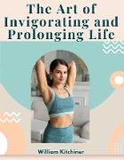 The Art of Invigorating and Prolonging Life