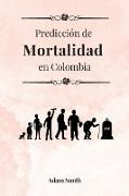 Predicción de mortalidad en Colombia