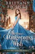 The Prince's Dangerous Wish
