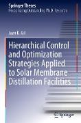 Hierarchical Control and Optimization Strategies Applied to Solar Membrane Distillation Facilities