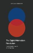 The Digital Minimalism Revolution How to Simplify Your Life in the Digital Age