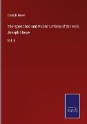 The Speeches and Public Letters of the Hon. Joseph Howe