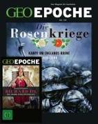 GEO Epoche mit DVD 120/2023 - Die Rosenkriege